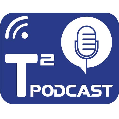 T2 Podcast with Tom and Tony